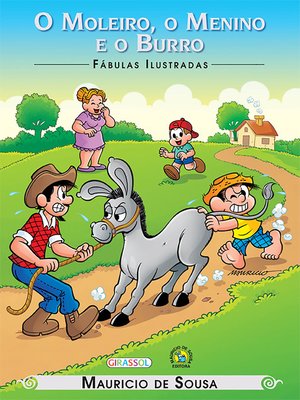 cover image of Turma da Mônica--Fábulas Ilustradas--O Moleiro, O Menino E O Burro